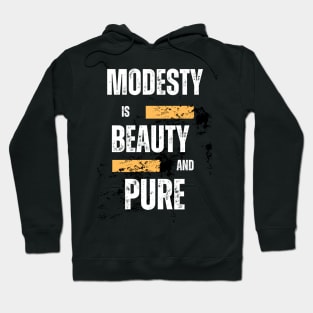 Modesty is beauty and pure Hoodie